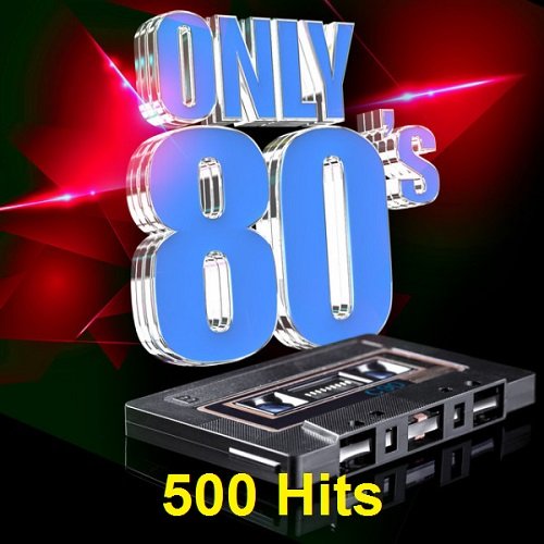 Постер к Only 80's. 500 Hits (2023)