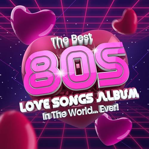 The Best 80s Love Songs Album In The World...Ever! (2022)