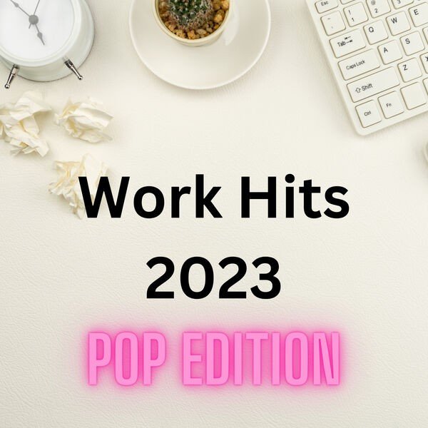 Work Hits 2023 - Pop Edition (2023)