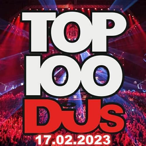 Top 100 DJs Chart (17-February-2023)