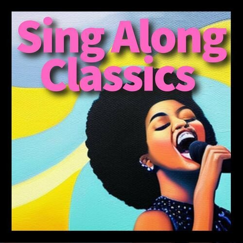 Постер к Sing Along Classics (2023) Mp3