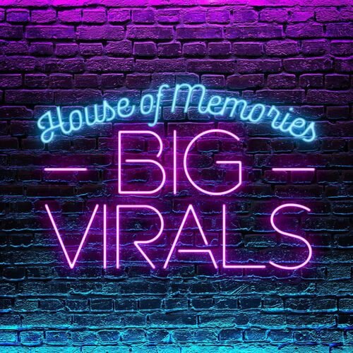 Постер к House of Memories - Big Virals (2023)