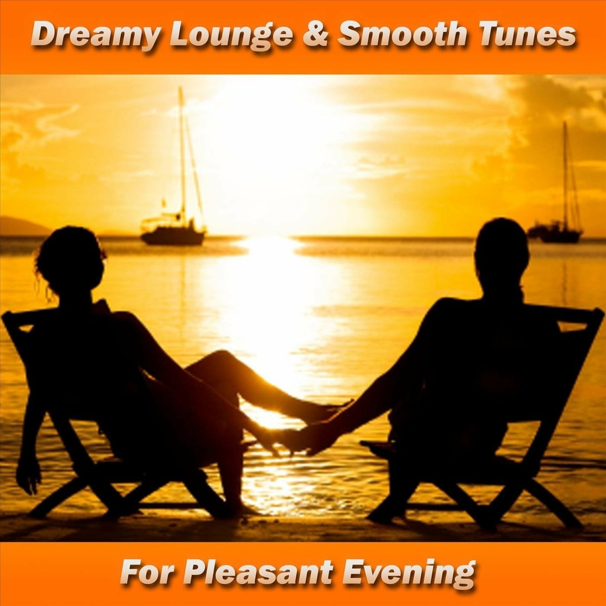Dreamy Lounge & Smooth Tunes  For Pleasant Evening (2023)