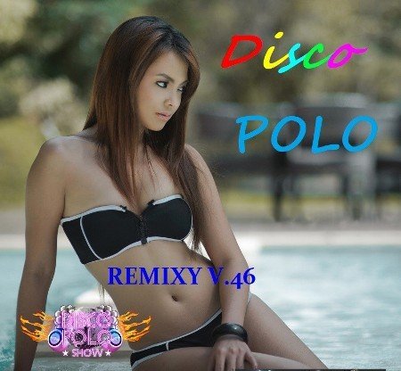Disco Polo Remix vol.46 (2023)