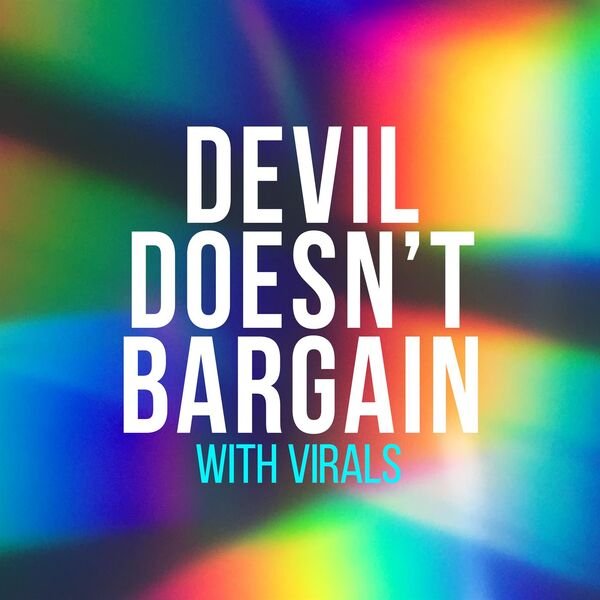 Devil Doesn’t Bargain with Virals (2023)