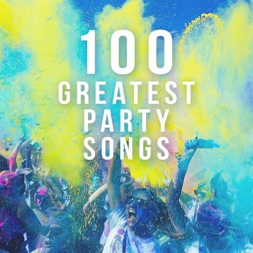 Постер к 100 Greatest Party Songs (2022)
