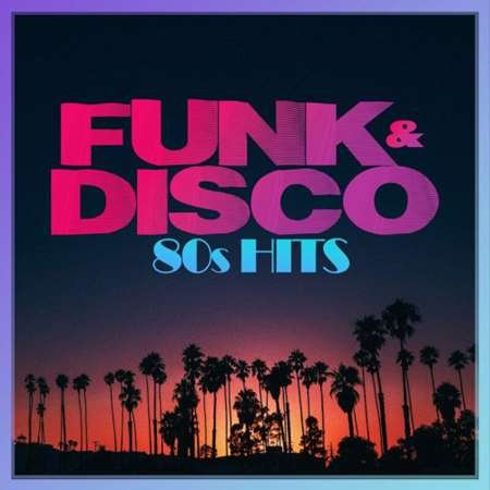 Funk & Disco 80s Hits (2023)