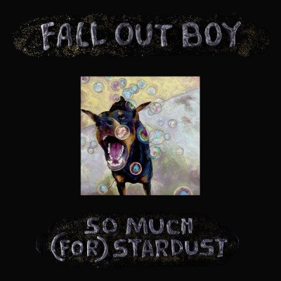 Постер к Fall Out Boy - So Much (For) Stardust (2023)