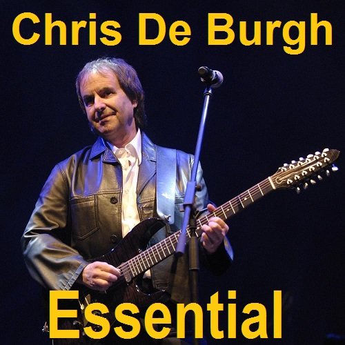 Chris De Burgh - Essential (2022)