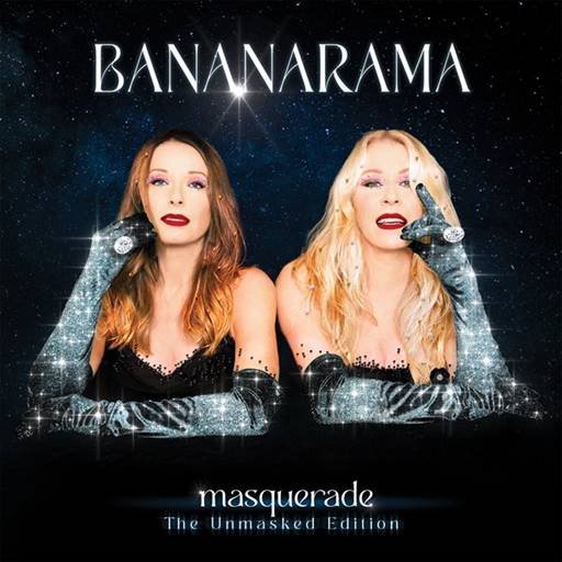 Постер к Bananarama - Masquerade. 2CD The Unmasked Edition (2022/2023) FLAC