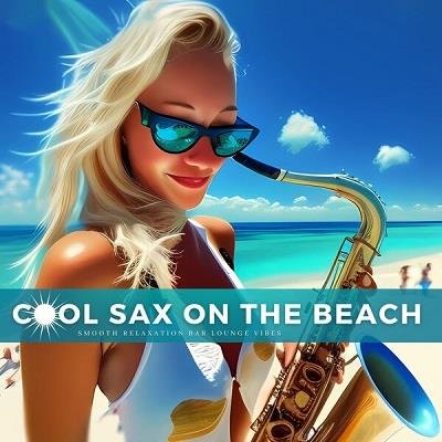 Постер к Cool Sax On The Beach (2023)