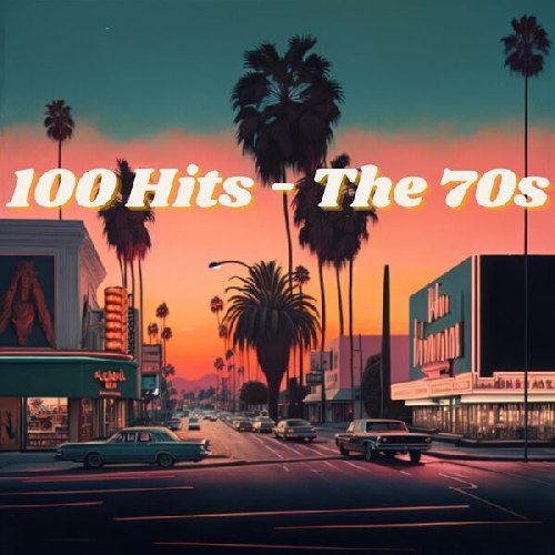 Постер к 100 Hits - The 70s (2023)