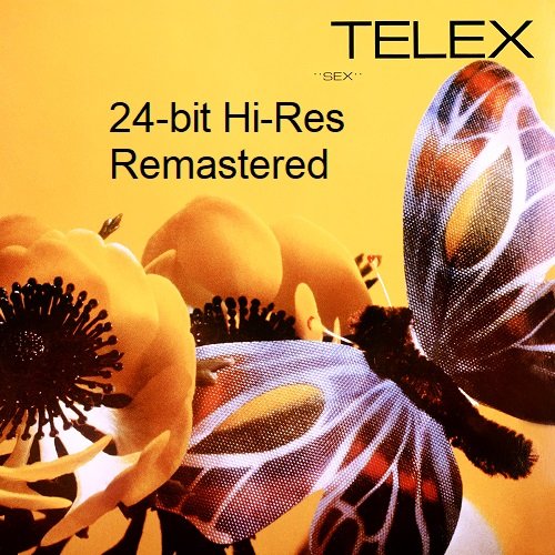 Telex - Sex [24-bit Hi-Res, Remastered] (1981/2023) FLAC