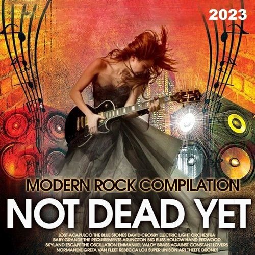 Modern Rock Compilation - Not Dead Yet (2023)