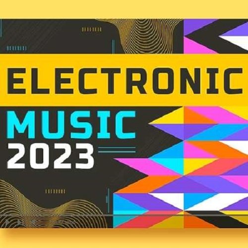 Electronic Tunes Music 100 Tracks In (2023)