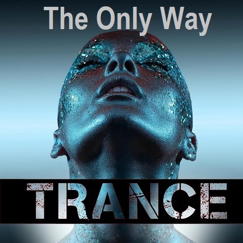 Trance - The Only Way (2023)