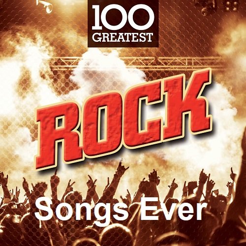 100 Greatest Rock Songs Ever (2023) FLAC