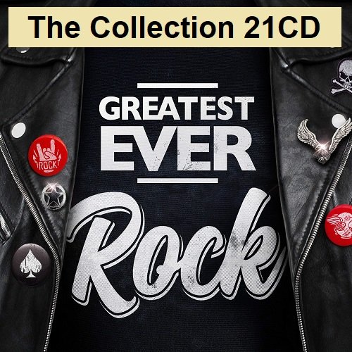 Постер к Greatest Ever Rock: The Collection 21CD (2008-2015)