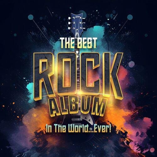 Постер к The Best Rock Album In The World...Ever! (2023)