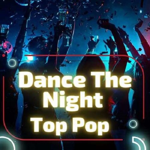 Постер к Dance the Night - Top Pop (2023)