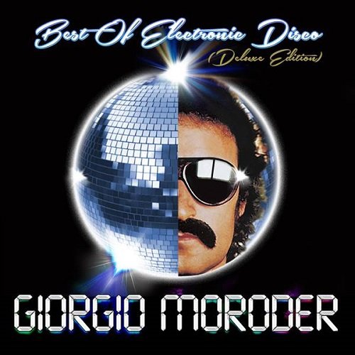 Постер к Giorgio Moroder - Best of Electronic Disco [Deluxe Edition] (2013) FLAC