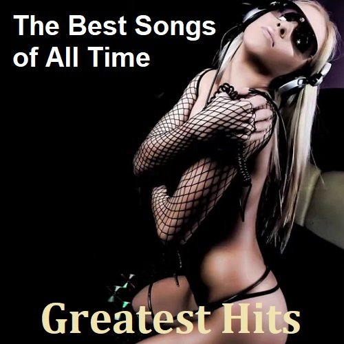The Best Songs of All Time - Greatest Hits (2023)