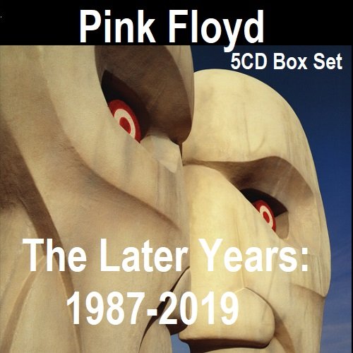 Pink Floyd - The Later Years: 1987-2019 [5CD Box Set] (2019) MP3