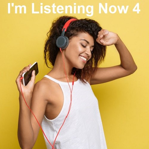I'm Listening Now 4 (2023)