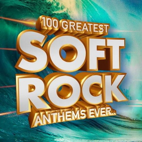 Постер к 100 Greatest Soft Rock Anthems Ever (2023)