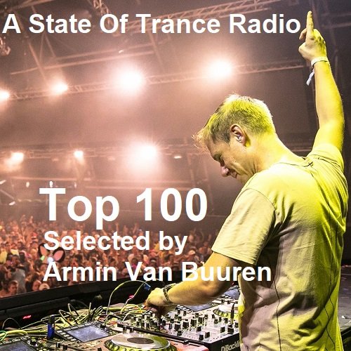 A State Of Trance Radio Top 100 - 2023 Selected by Armin Van Buuren (2023)