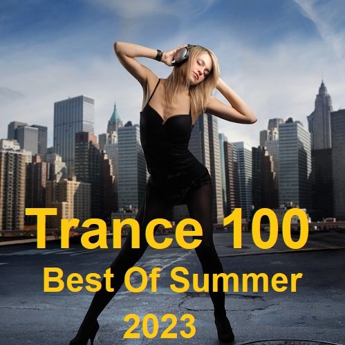 Trance 100: Best Of Summer (2023)