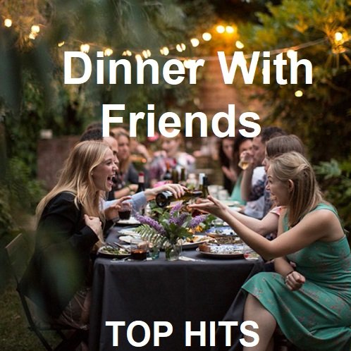 Постер к Dinner With Friends 2023 Top Hits (2023)