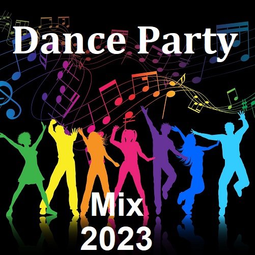 Dance Party 2023 Mix (2023)