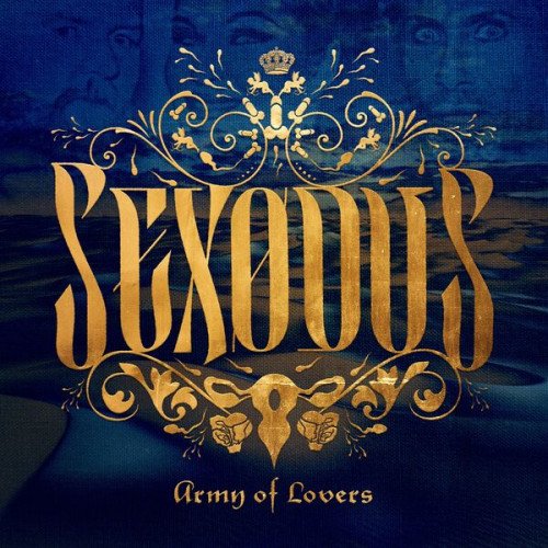 Постер к Army Of Lovers - Sexodus (2023)