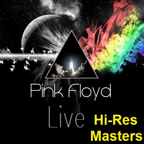 Постер к Pink Floyd - Hi-Res Masters: Pink Floyd Live (2023) FLAC