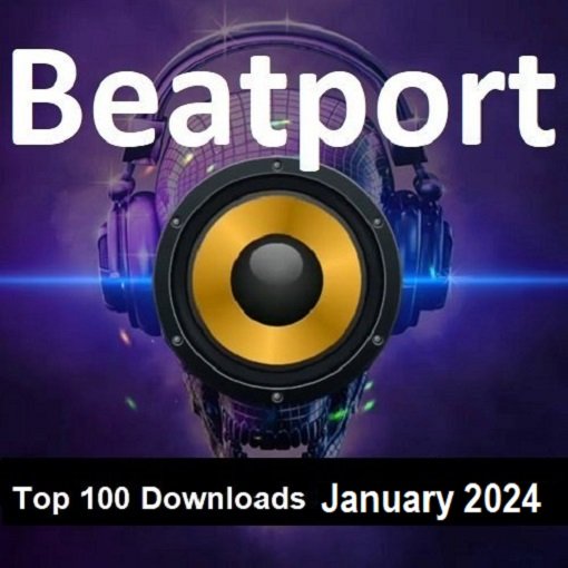 Beatport Top 100 Downloads January (2024)