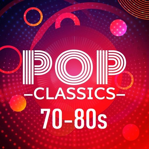 Постер к Pop Classics 70-80s (2024)