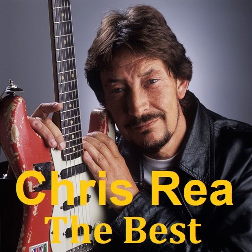 Chris Rea - The Best (2024) FLAC