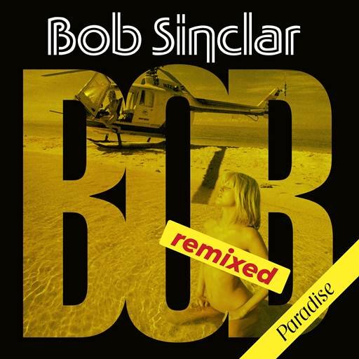 Bob Sinclar - Paradise [Remixed, 24 Bit, Hi-Res] (2024) FLAC