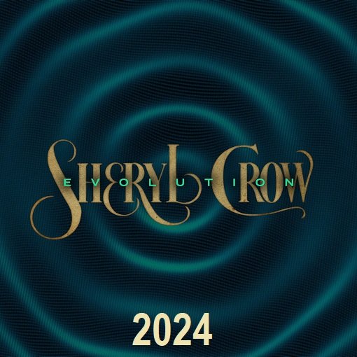Постер к Sheryl Crow - Evolution [Deluxe] (2024)