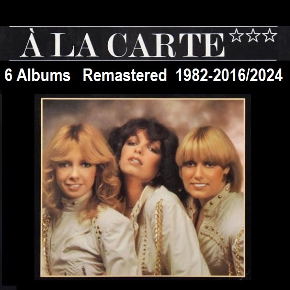 A La Carte - 6 Albums [Remastered] (1982-2016/2024)